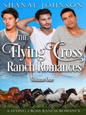 cover image of The Flying Cross Ranch Romances, Volume 1